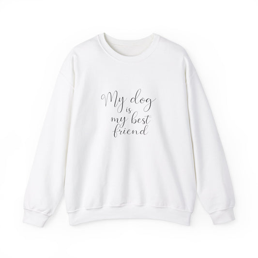 Cozy Dog Lover Sweatshirt - "My Dog is My Best Friend" Unisex Heavy Blend™ Crewneck